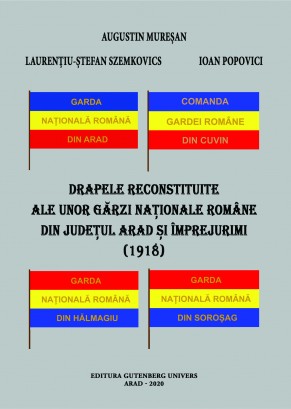Drapele reconstituite ale unor Gărzi Naționale Române din județul Arad și împrejurimi (1918)