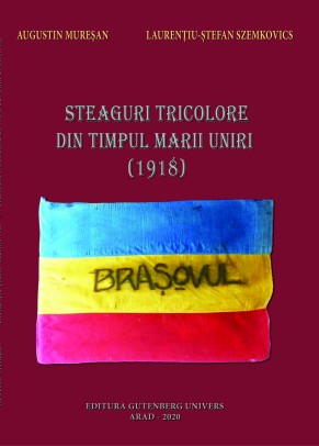 Steaguri tricolore din timpul Marii Uniri (1918)