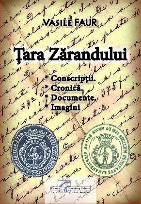 Țara Zărandului: conscripții, cronică, documente, imagini