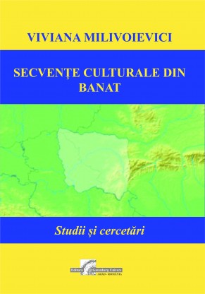 Secvențe culturale din Banat: studii și cercetări