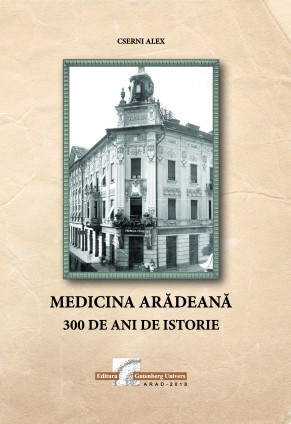 Medicina arădeană: 300 de ani de istorie